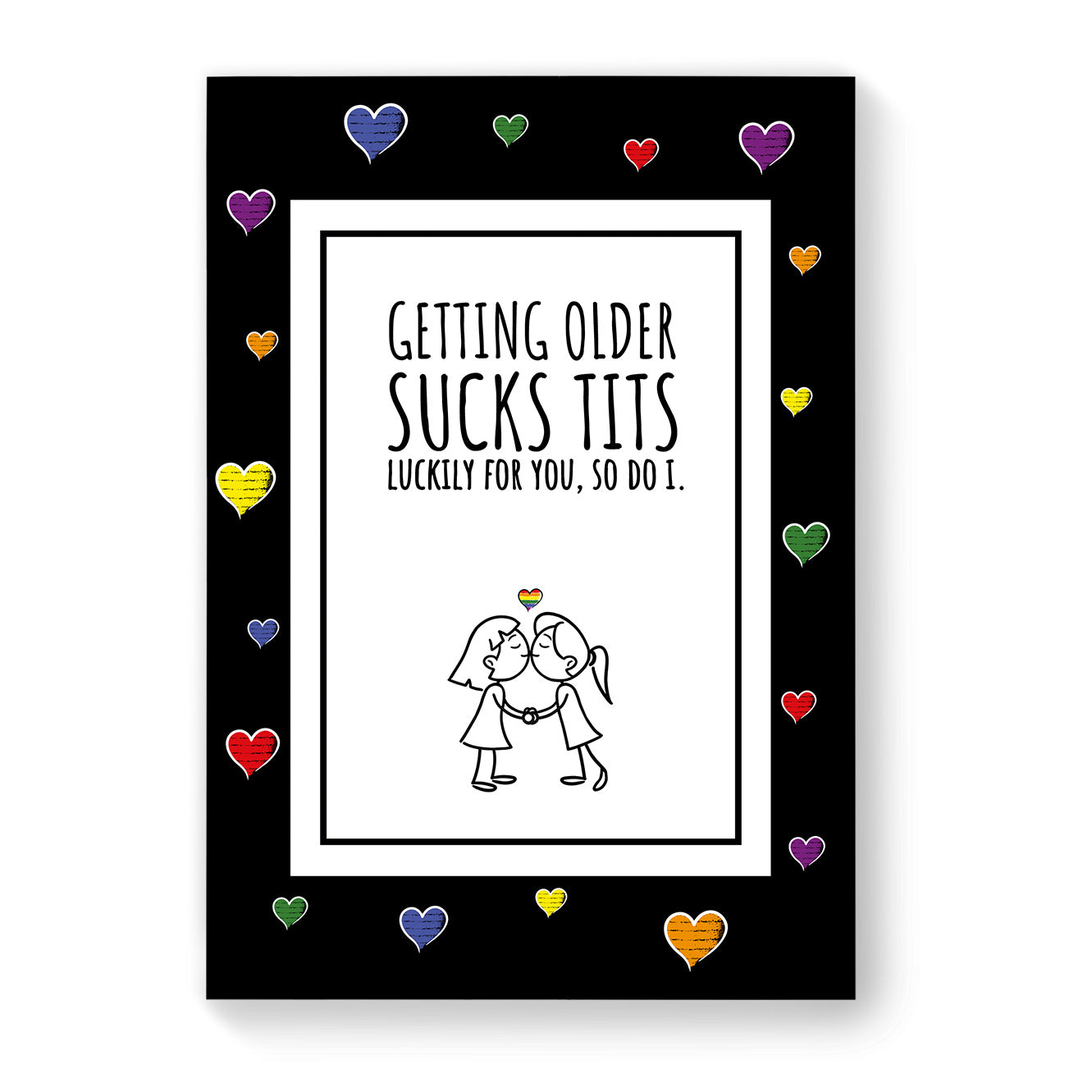 Getting older sucks tits - Lesbian Gay Birthday Card - Black Heart | Gift