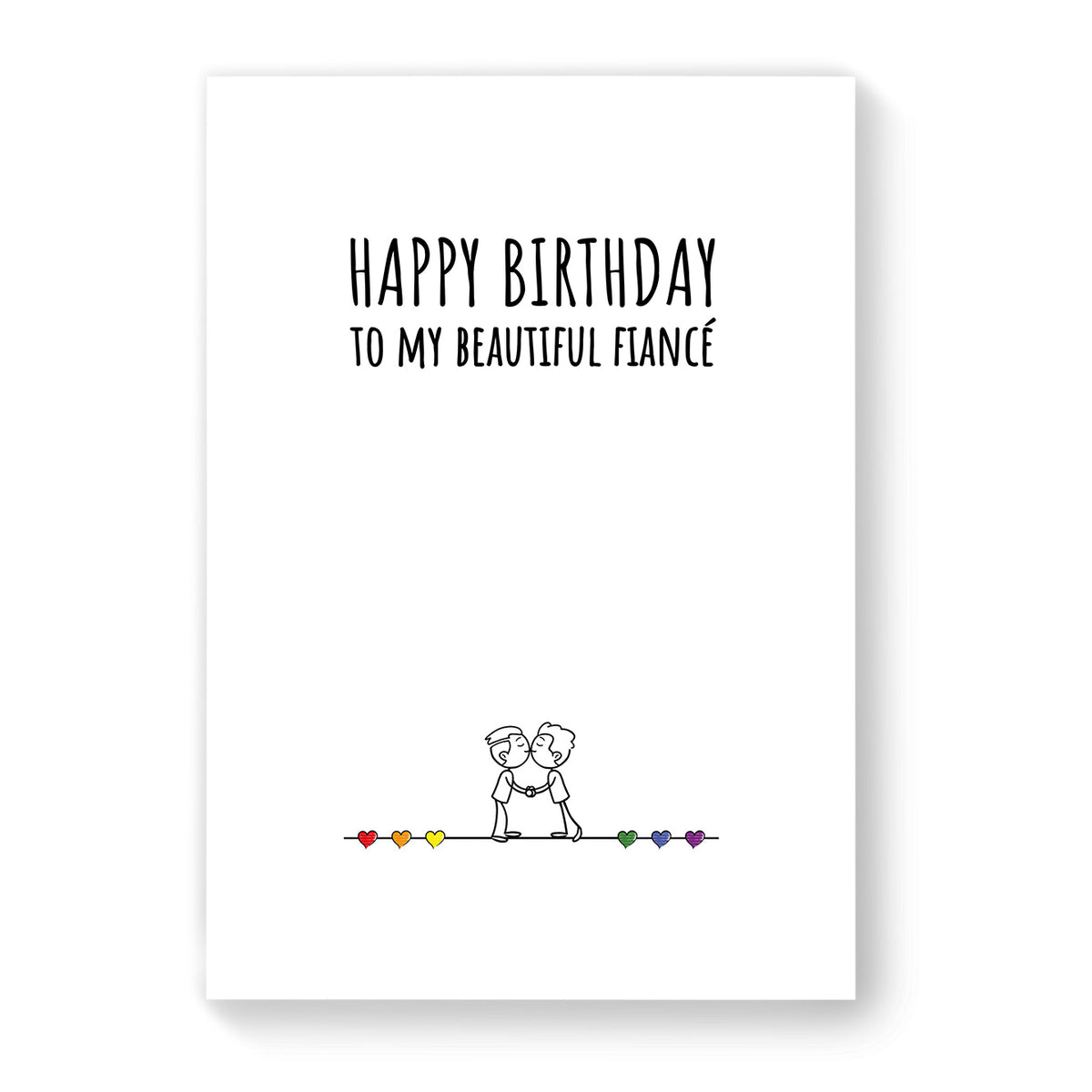 Happy Birthday to my beautiful fiancé - Gay Birthday Card - White Minimalist | Gift