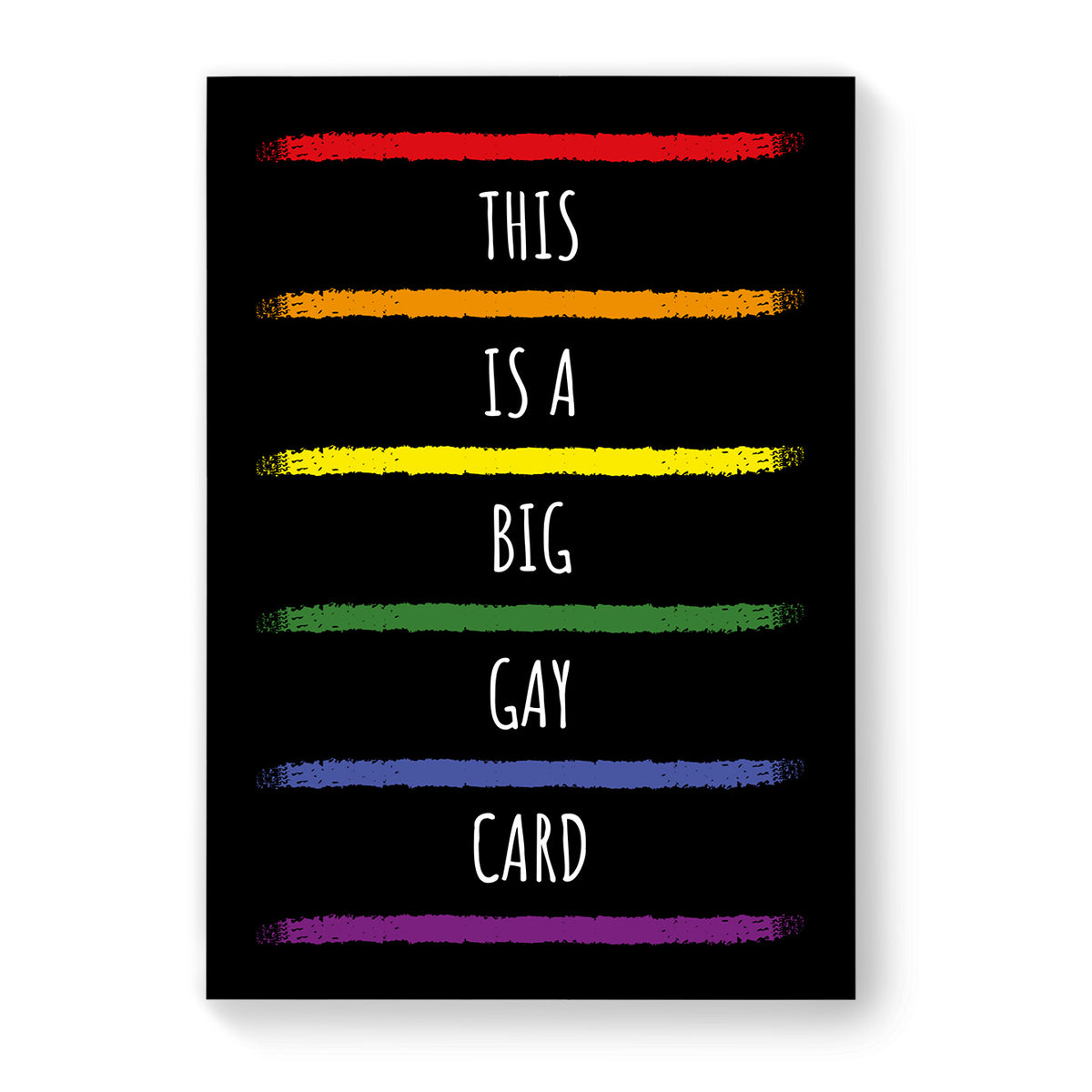 This is a Big Gay Card - Lesbian Gay Birthday Card - Black Rainbow Stripes | Gift