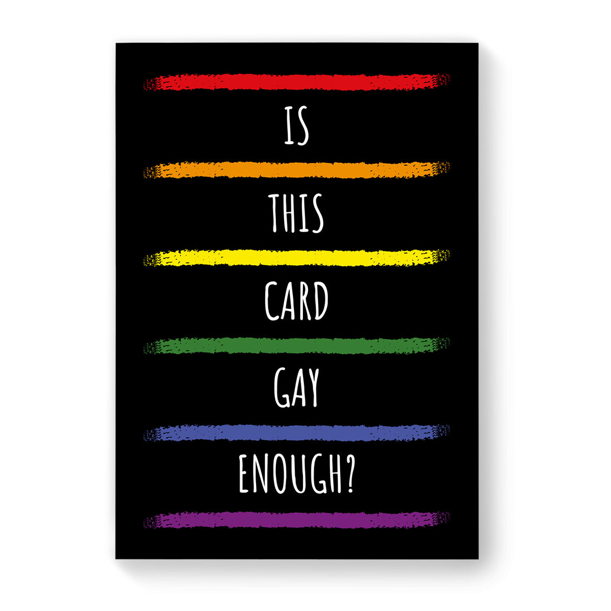 Is this Card Gay Enough - Lesbian Gay Birthday Card - Black Rainbow Stripes | Gift