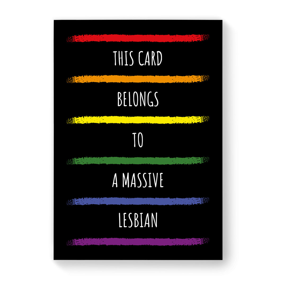 This Card Belongs to a Massive Lesbian - Lesbian Birthday Card - Black Rainbow Stripes | Gift