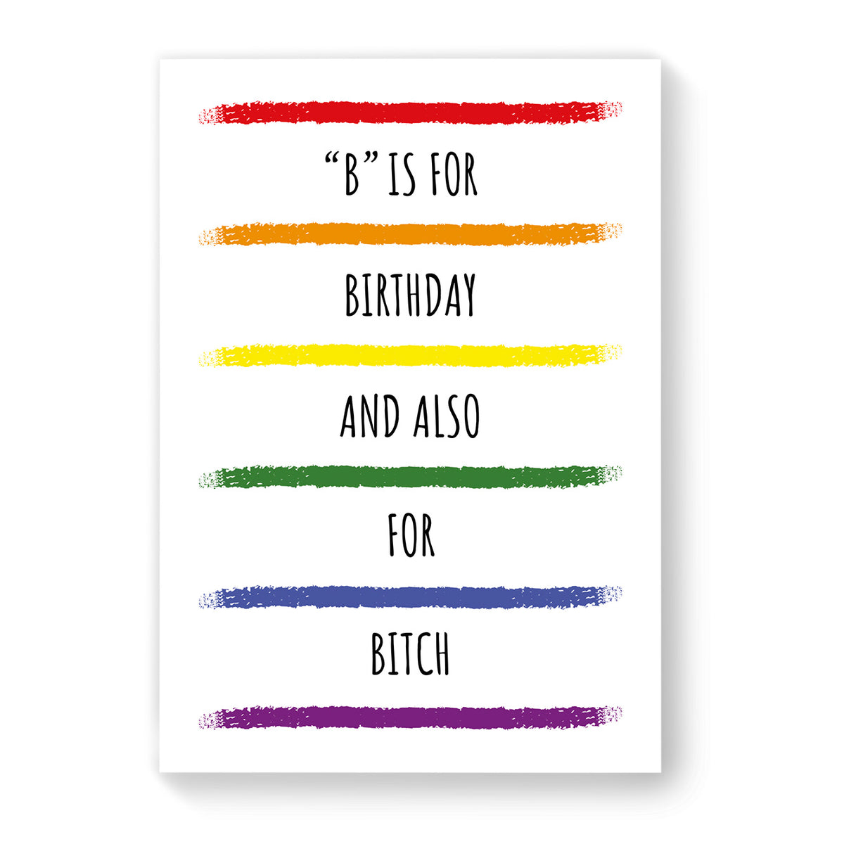 B is for Birthday - Lesbian Gay Birthday Card - White Rainbow Stripes | Gift