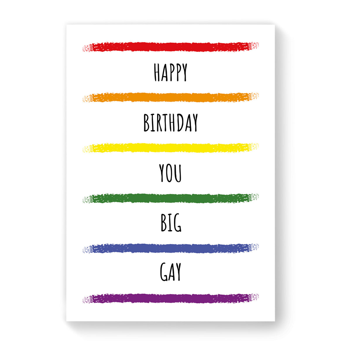 Happy Birthday You Big Gay - Gay Birthday Card - White Rainbow Stripes | Gift