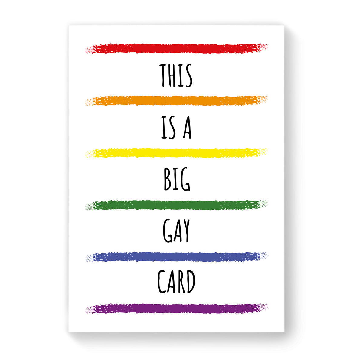 This is a Big Gay Card - Lesbian Gay Birthday Card - White Rainbow Stripes | Gift