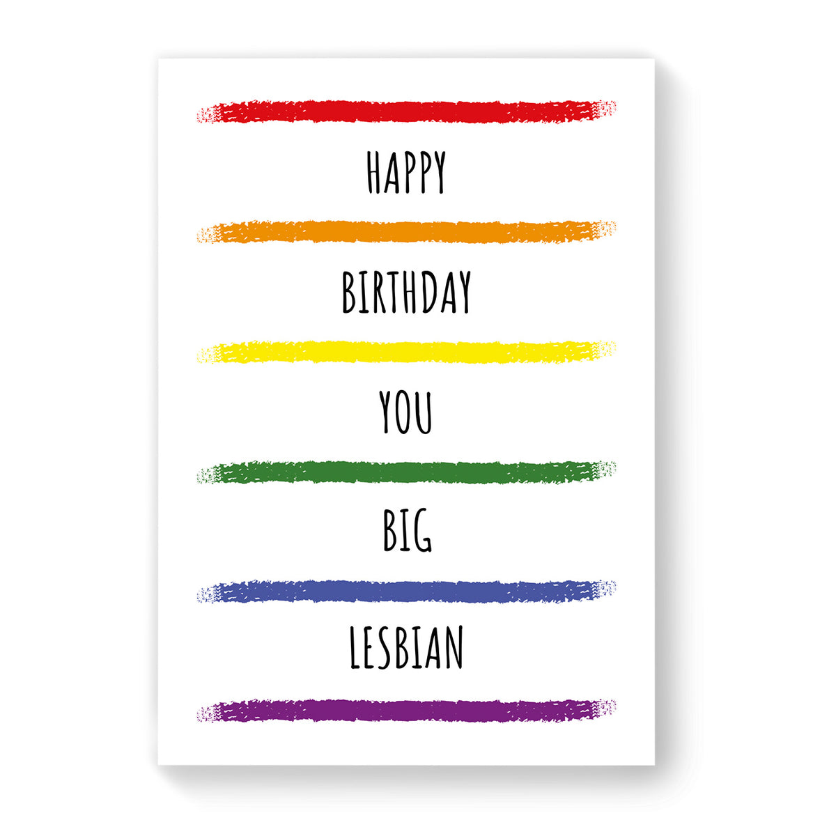 Happy Birthday You Big Lesbian - Lesbian Birthday Card - White Rainbow Stripes | Gift