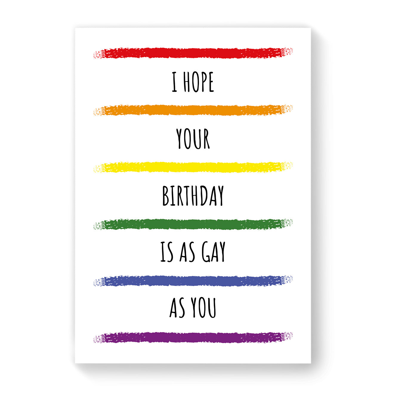 I Hope your Birthday is as Gay as you - Lesbian Gay Birthday Card - White Rainbow Stripes | Gift