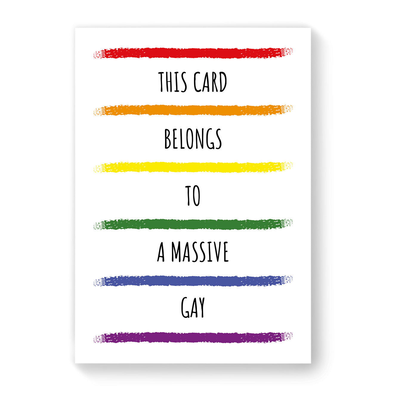 This Card Belongs to a Massive Gay - Gay Birthday Card - White Rainbow Stripes | Gift