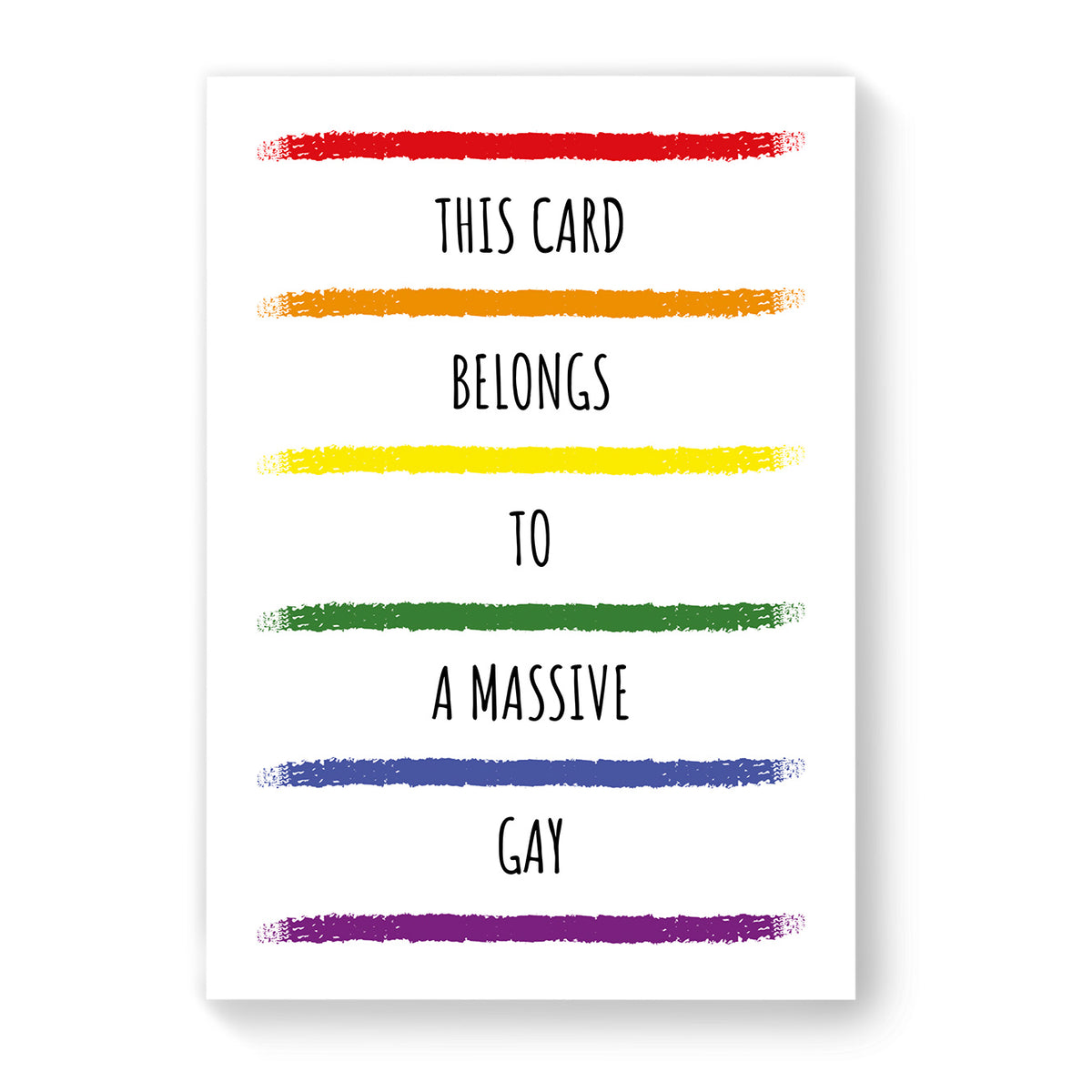 This Card Belongs to a Massive Gay - Gay Birthday Card - White Rainbow Stripes | Gift