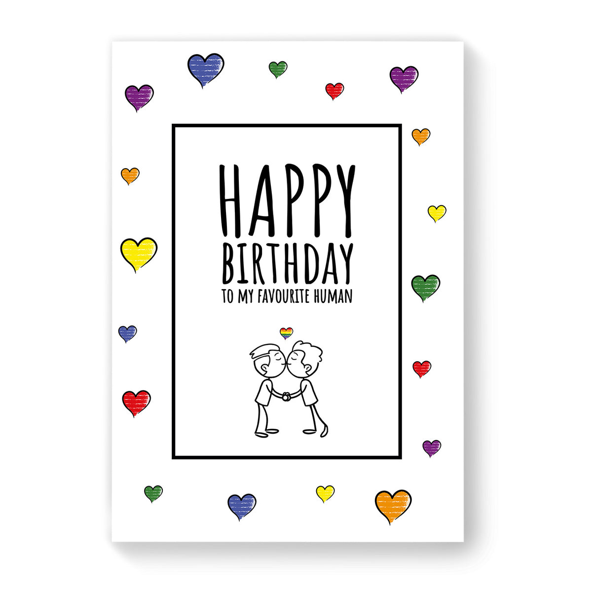 Happy Birthday to my favourite human - Gay Birthday Card - White Heart | Gift