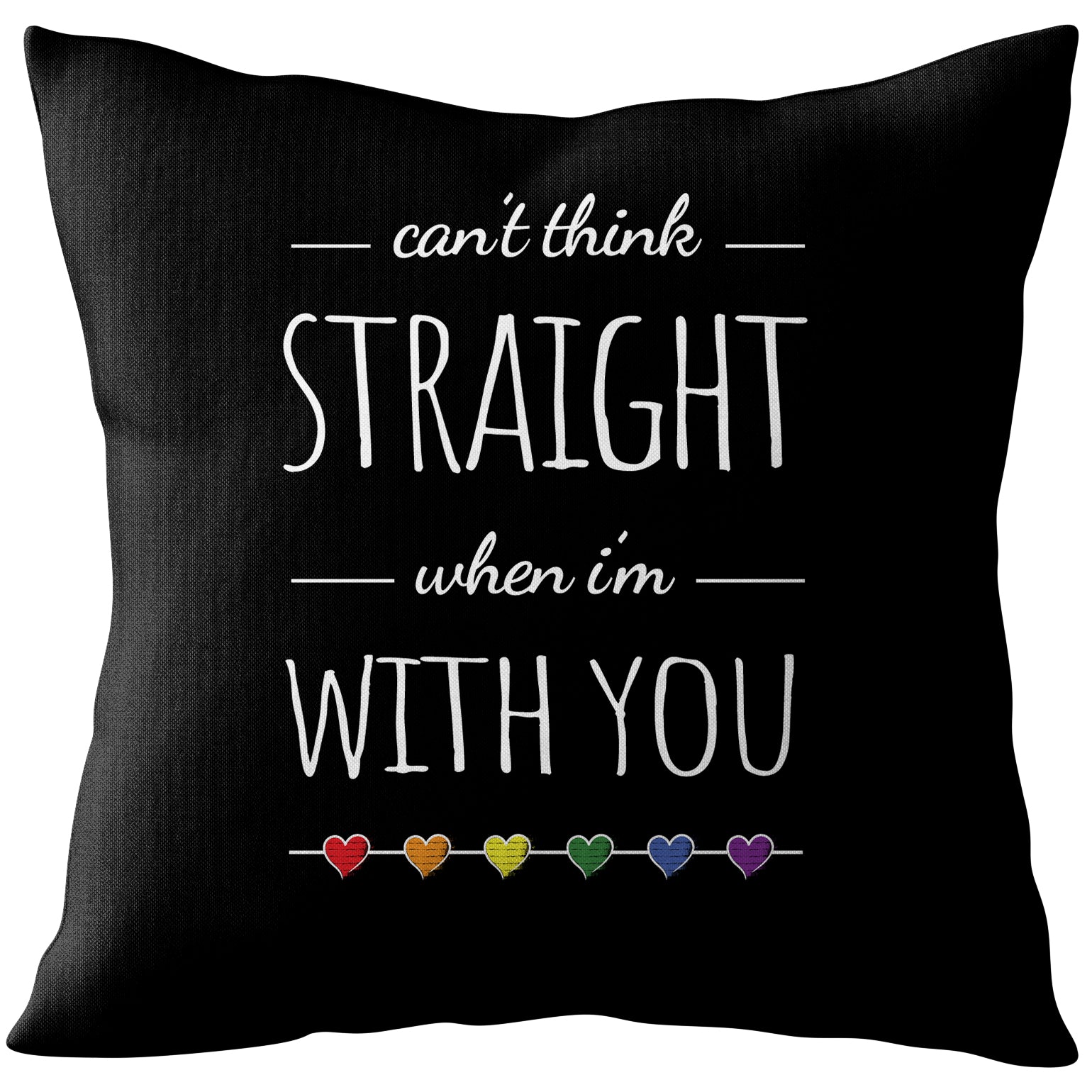 Cant Think Straight When I'm With You - Lesbian Gay Couple Cushion | Gift