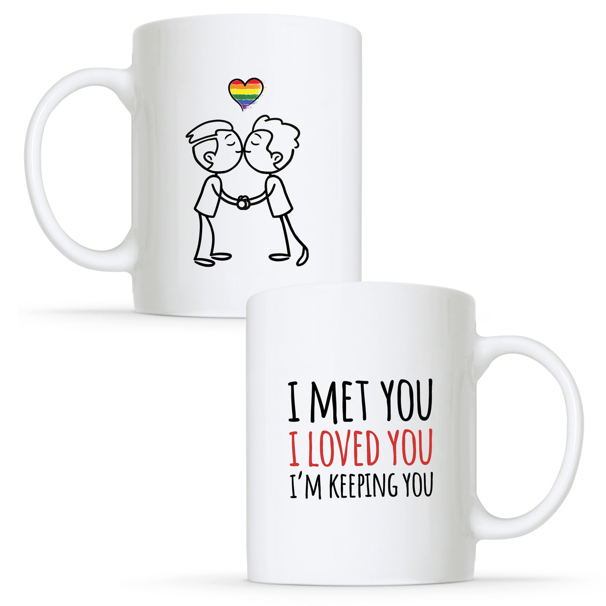 I Met you, I Loved you - Gay Couple Mug Set | Gift