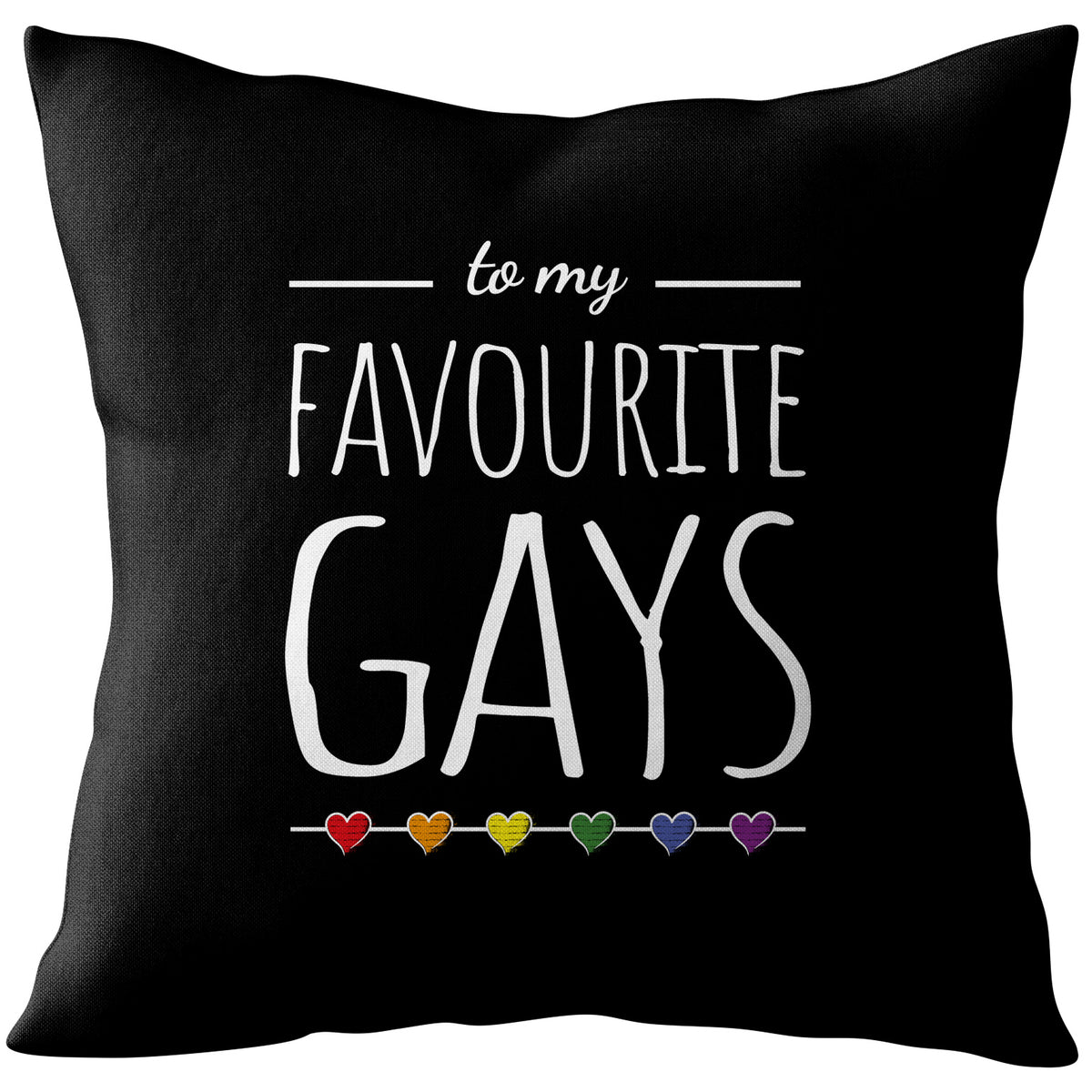 To my Favourite Gays - Gay Couple Cushion | Gift