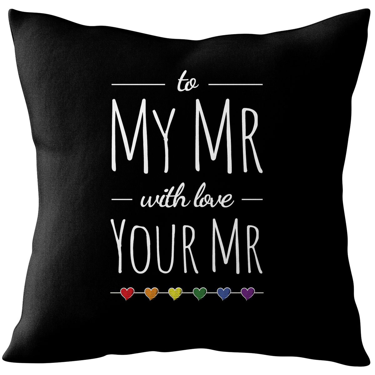 To My Mr, With Love Your Mr - Gay Couple Cushion | Gift