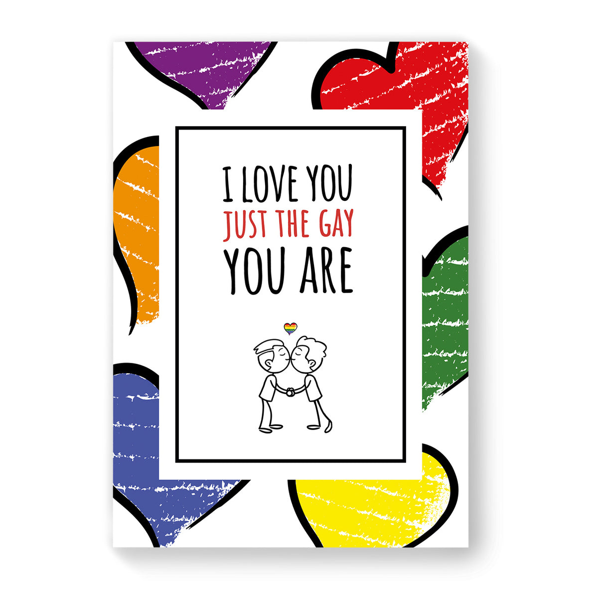 I love you just the gay you are - Gay Couple Card - Large Heart | Gift
