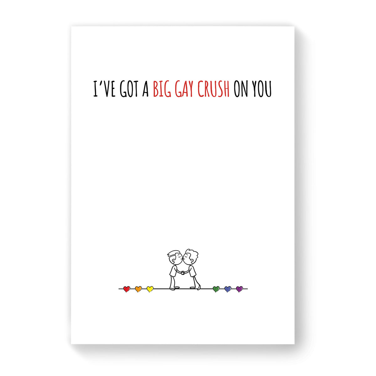 I&#39;ve got a Big Gay Crush on you - Gay Couple Card - White Minimalist | Gift