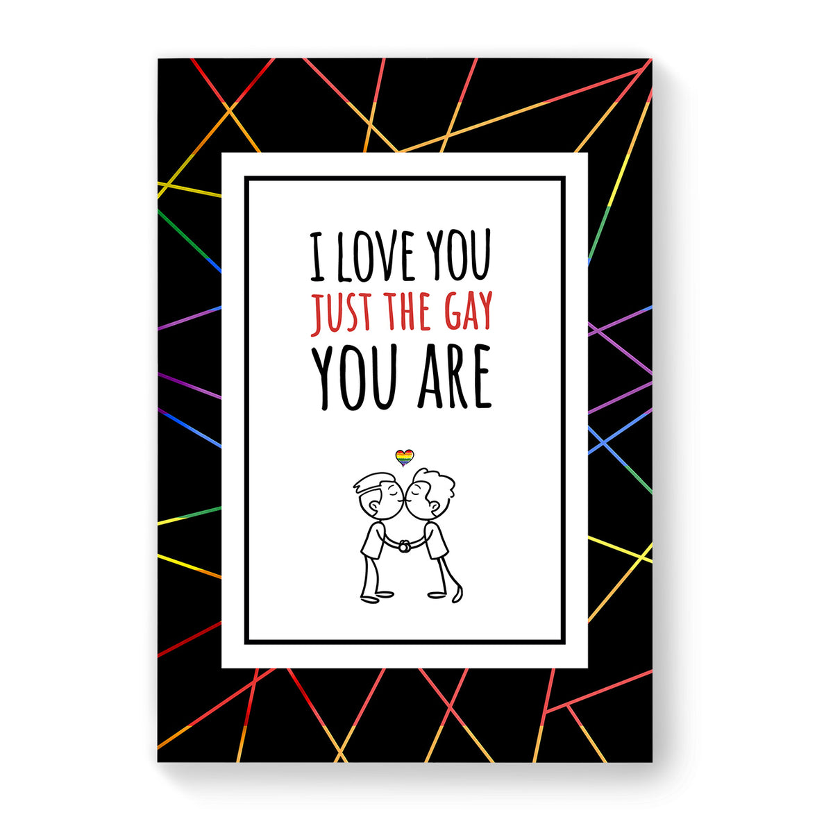 I love you just the gay you are - Gay Couple Card - Black Geometric | Gift