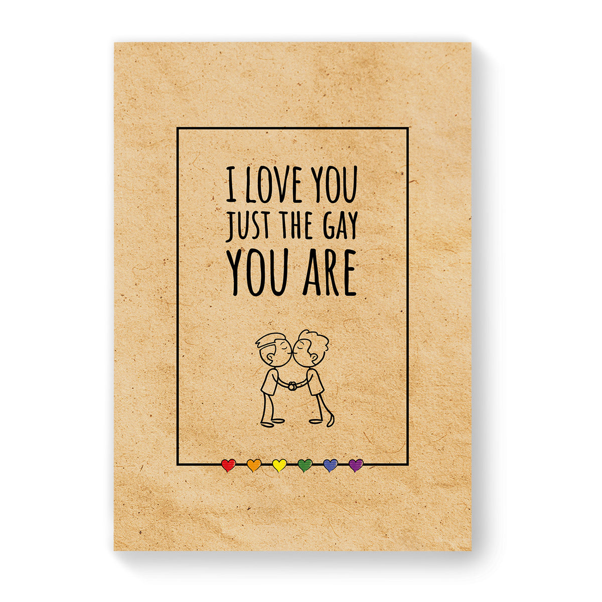 I love you just the gay you are - Gay Couple Card - Vintage Brown | Gift