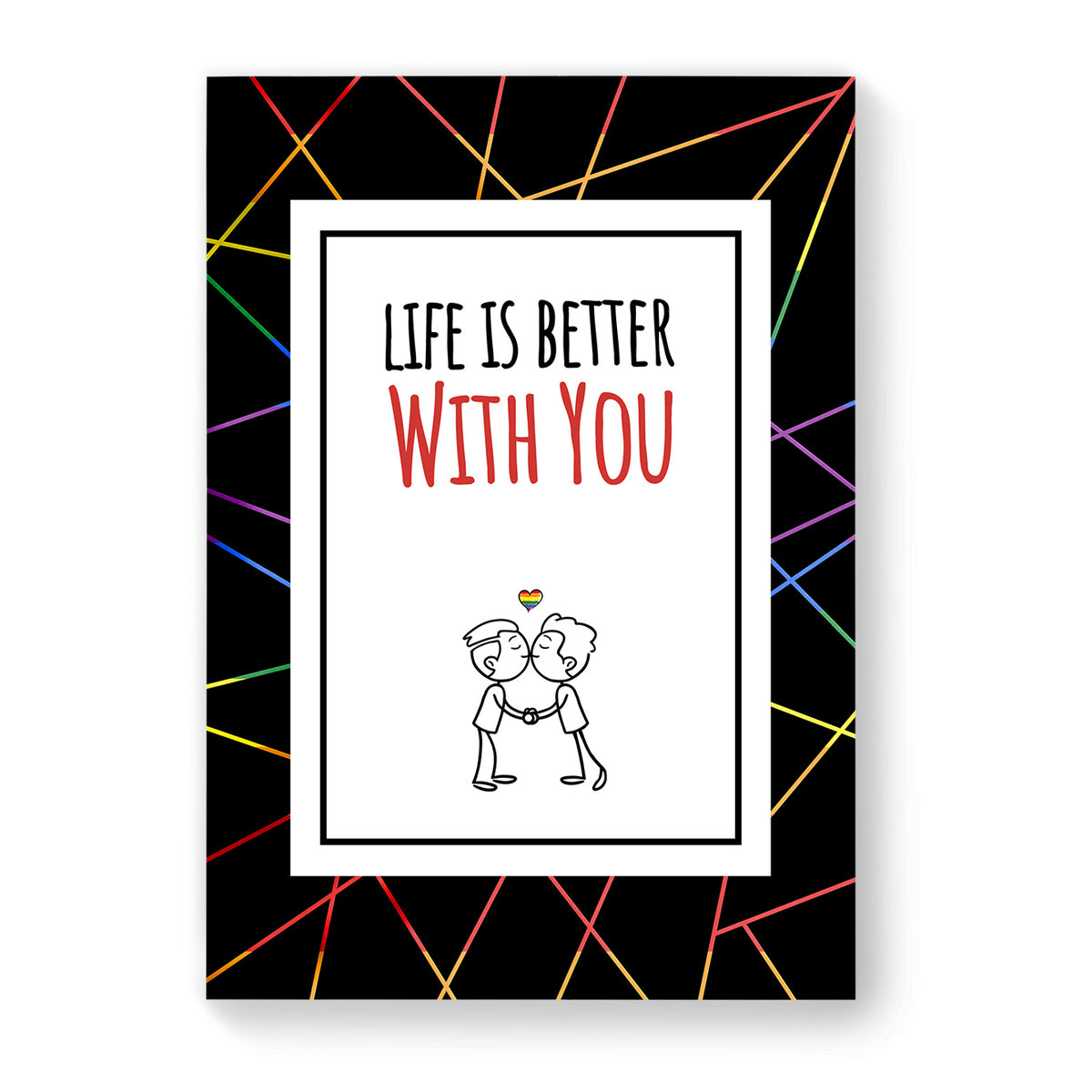 Life is Better with you - Gay Couple Card - Black Geometric | Gift