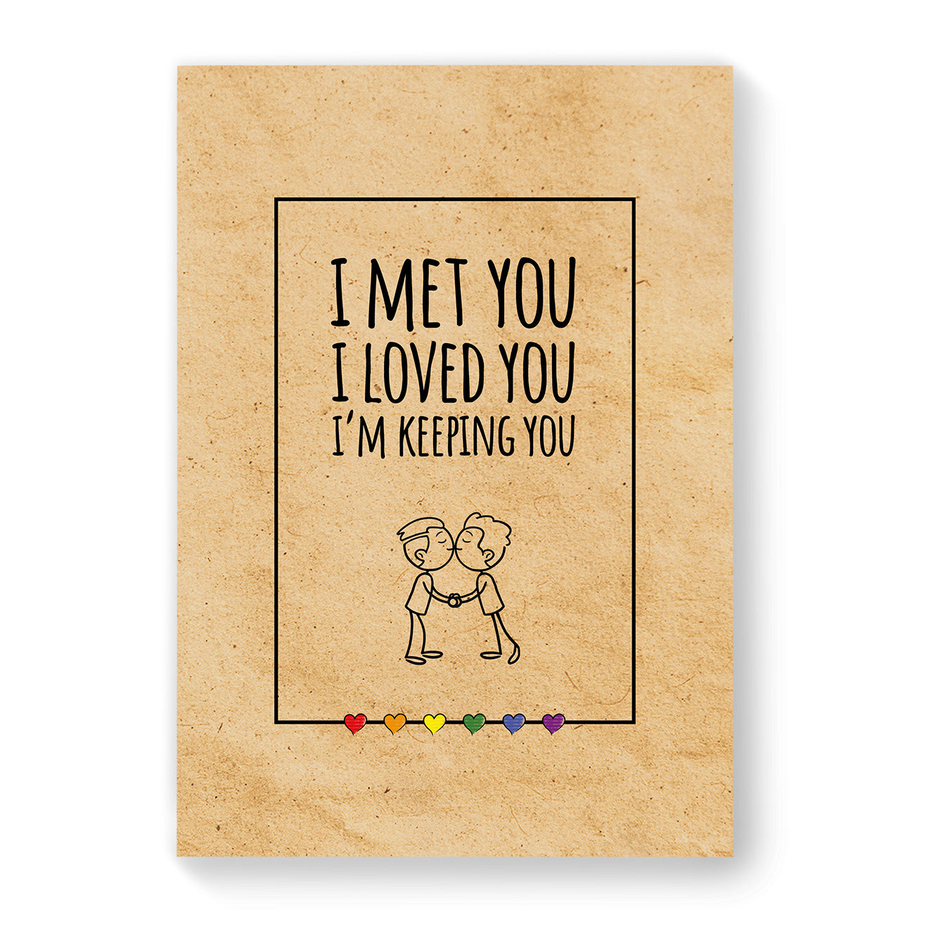 I met you, I loved you - Gay Couple Card - Vintage Brown | Gift