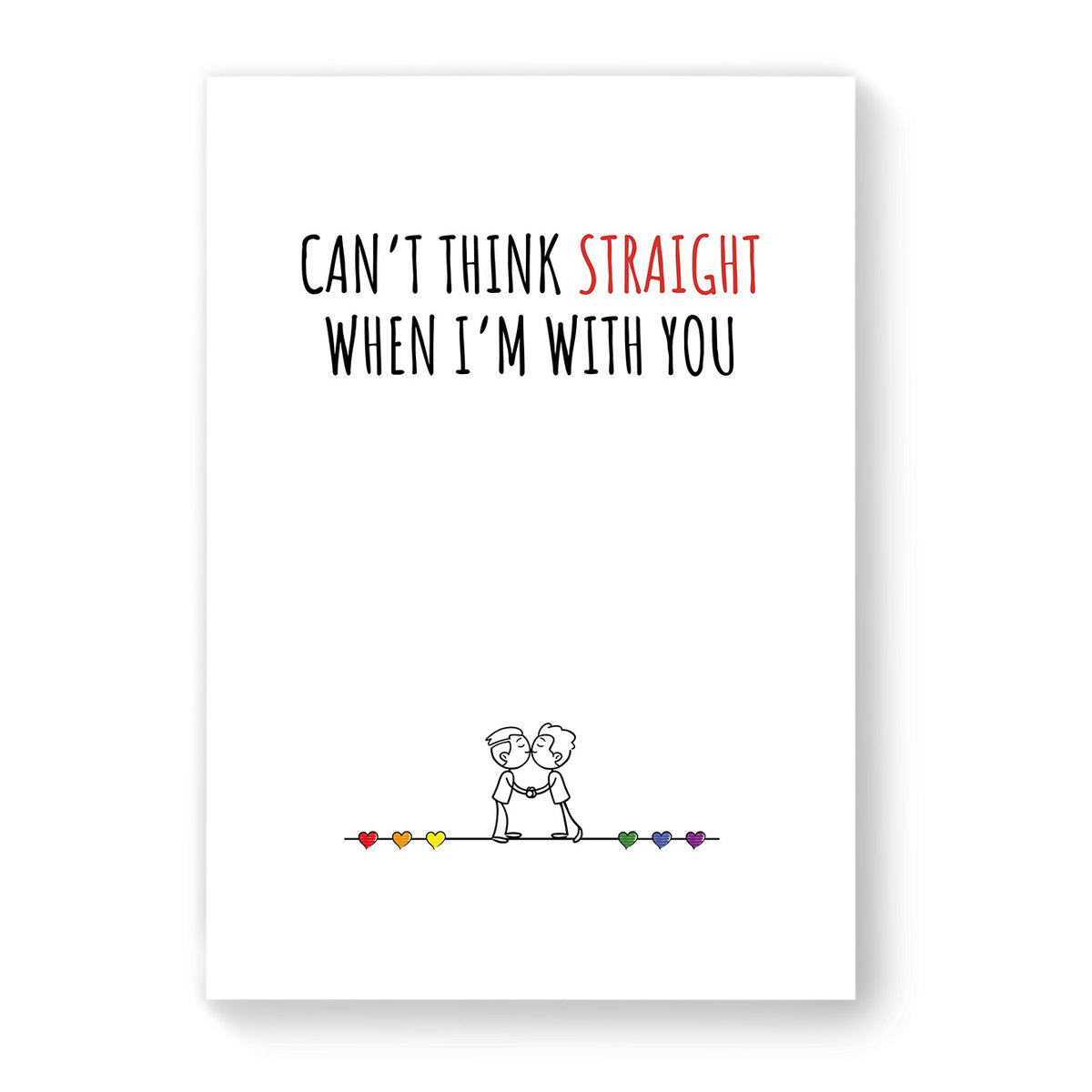 Cant Think Straight When I&#39;m With You - Gay Couple Card - White Minimalist | Gift