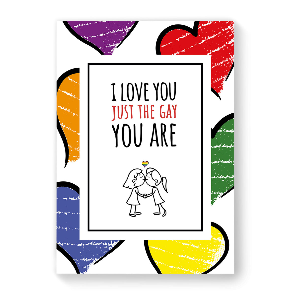 I love you just the gay you are - Lesbian Gay Couple Card - Large Heart | Gift