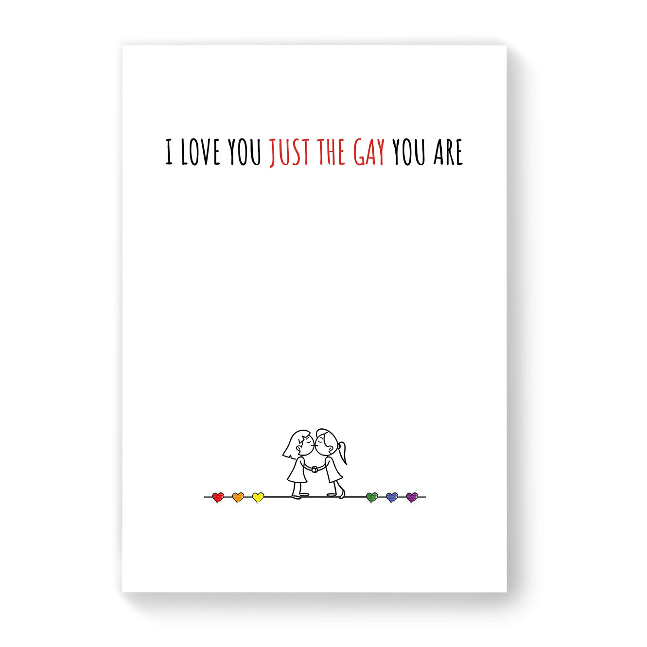 I love you just the gay you are - Lesbian Gay Couple Card - White Minimalist | Gift