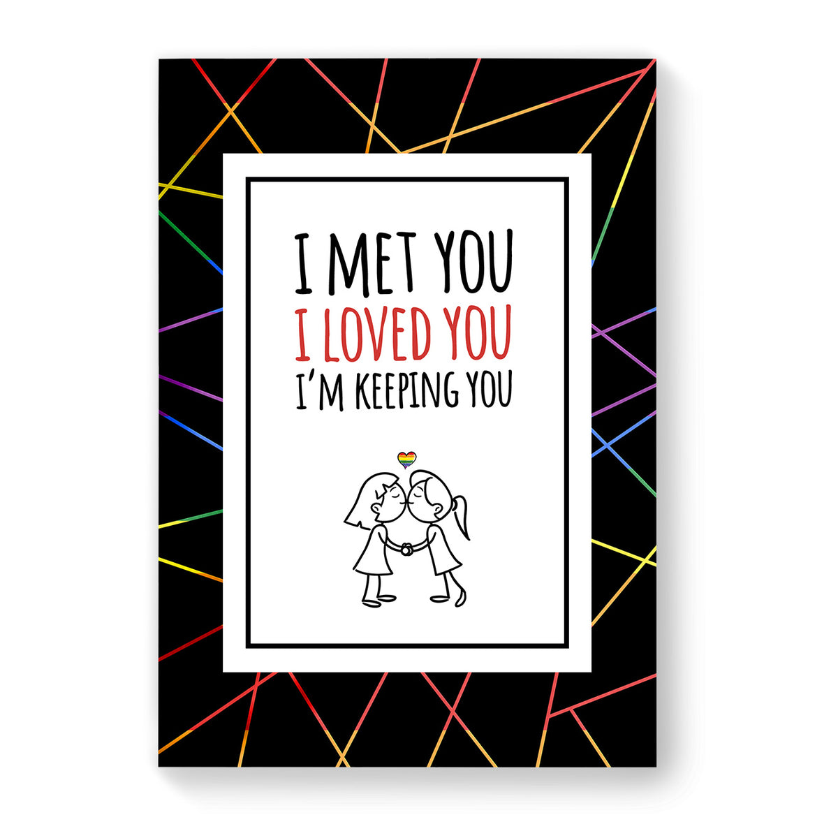 I Met You, I Loved You - Lesbian Gay Couple Card - Black Geometric | Gift