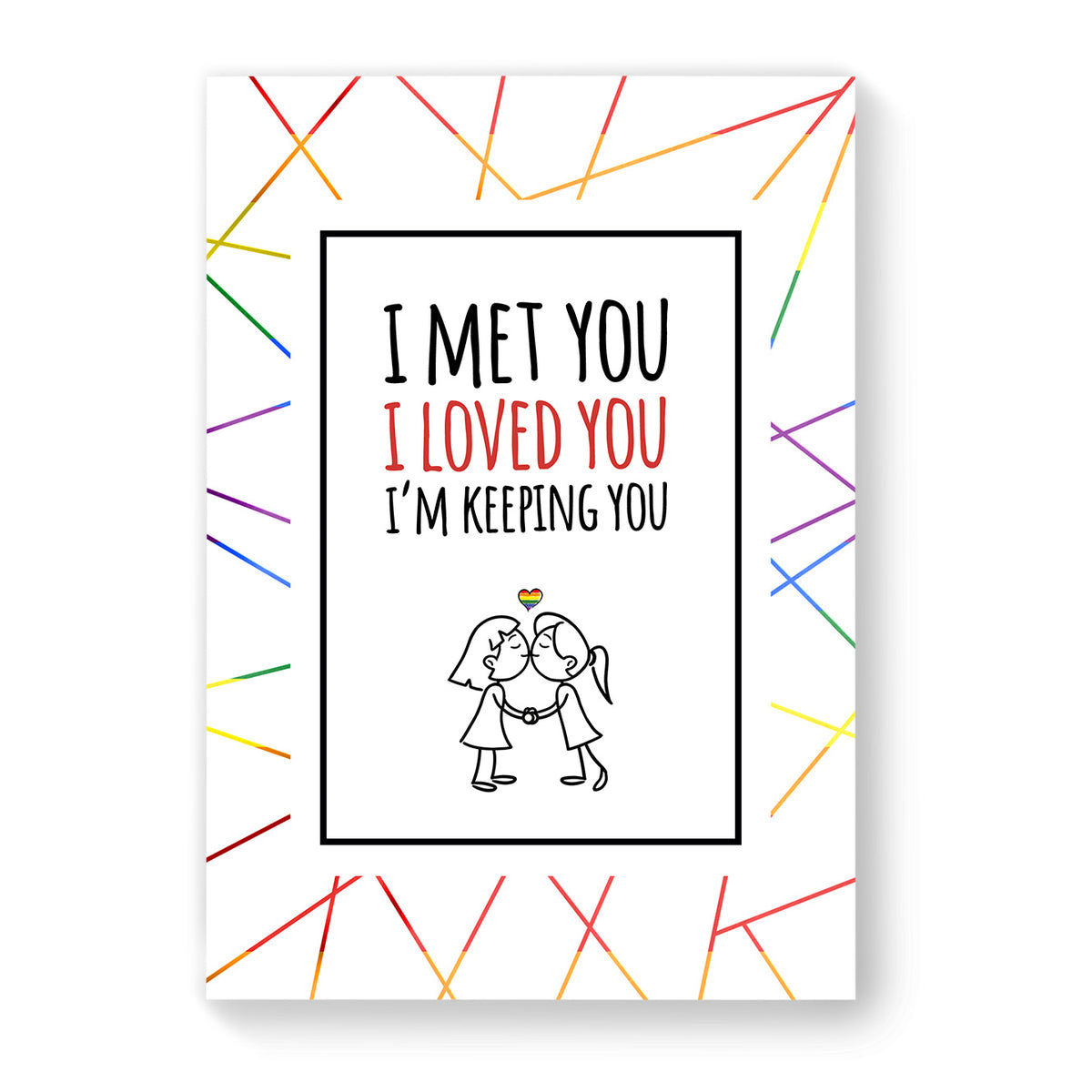 I Met You, I Loved You - Lesbian Gay Couple Card - White Geometric | Gift